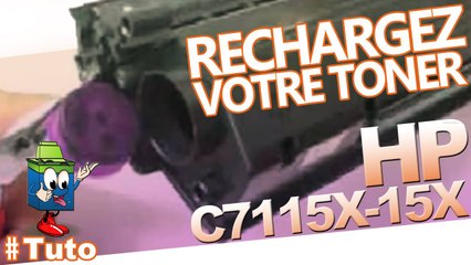 Comment bien recharger des toners HP C7115X - 15X