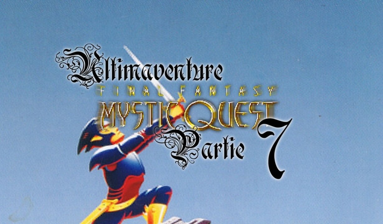 Mystic Quest [07] - Pyrabyrinthe