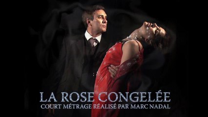 La rose congelée - court métrage d'amour et l'infidélité.