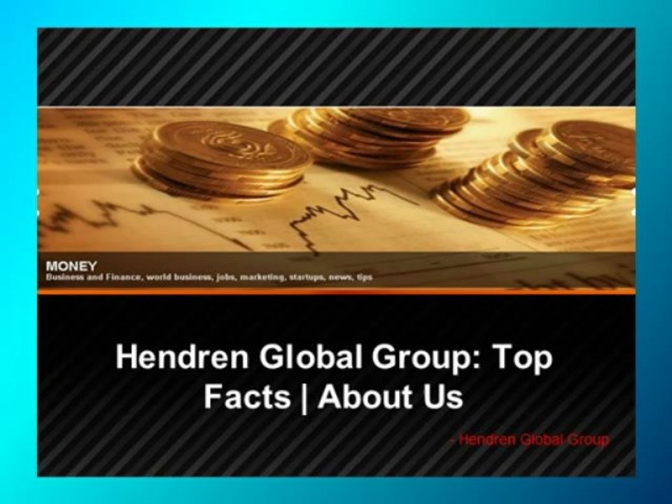 Hendren Global Group: Top Facts | About Us