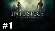 [Walkthrough] Injustice - La guerre des dieux commence