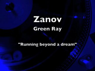 Zanov / Green Ray "Running beyond a dream" / 1976