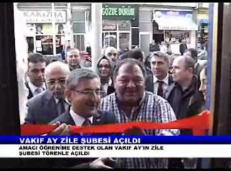 VAKIF AY ZİLE ŞUBESİ AÇILDI