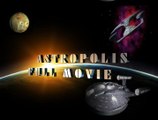 ASTROPOLIS  4 (FULL) 3D ANIMATION BY TONY DANIS GREECE