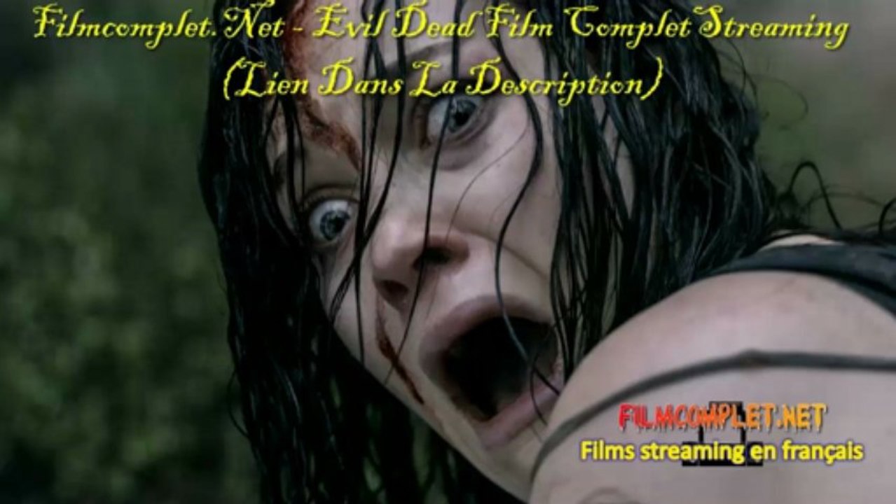 Evil Dead  en entier streaming film complet