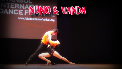 NUNO & VANDA SHOW | ISTANBUL DANCE FESTIVAL