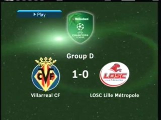 2005 (December 7) Villareal (Spain) 1-Lille OSC (France) 0 (Champions League)