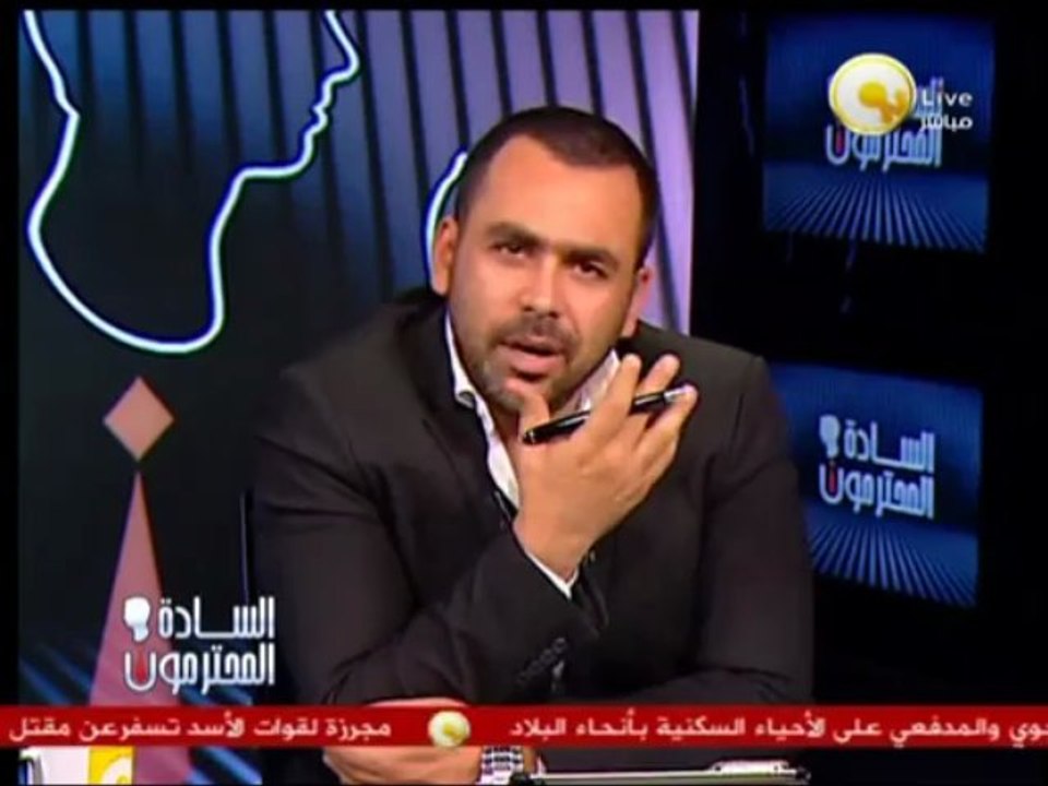 السادة المحترمون: الحداد يتحدث عن رؤية الإخوان لدور مصر الخارجي