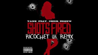 Tank Ft Chris Brown - Shots Fired - Ricochet UK Drum & Bass Remix