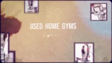 Used Home Gyms