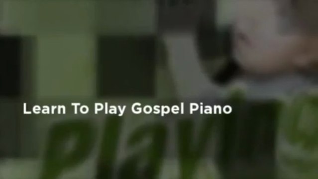 Learn To Play Gospel Piano