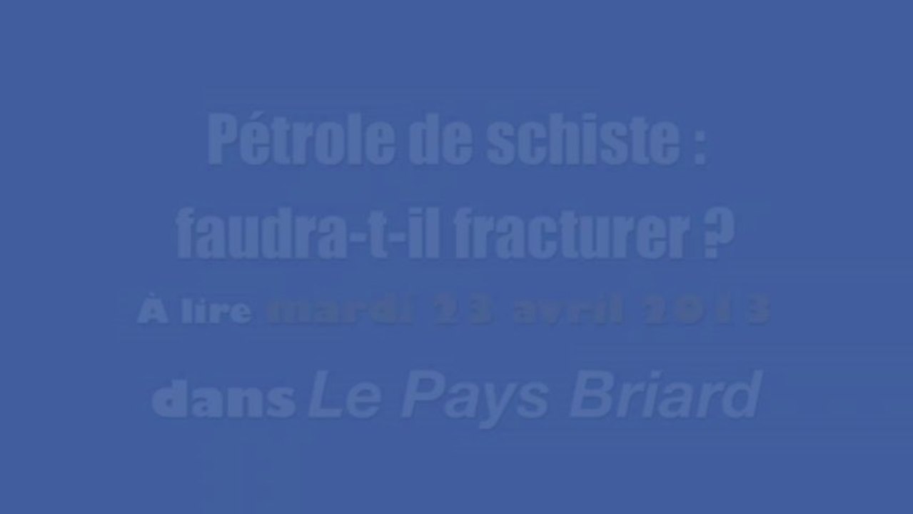 Hydrocarbures de roches mères : audition à l'Assemblée nationale