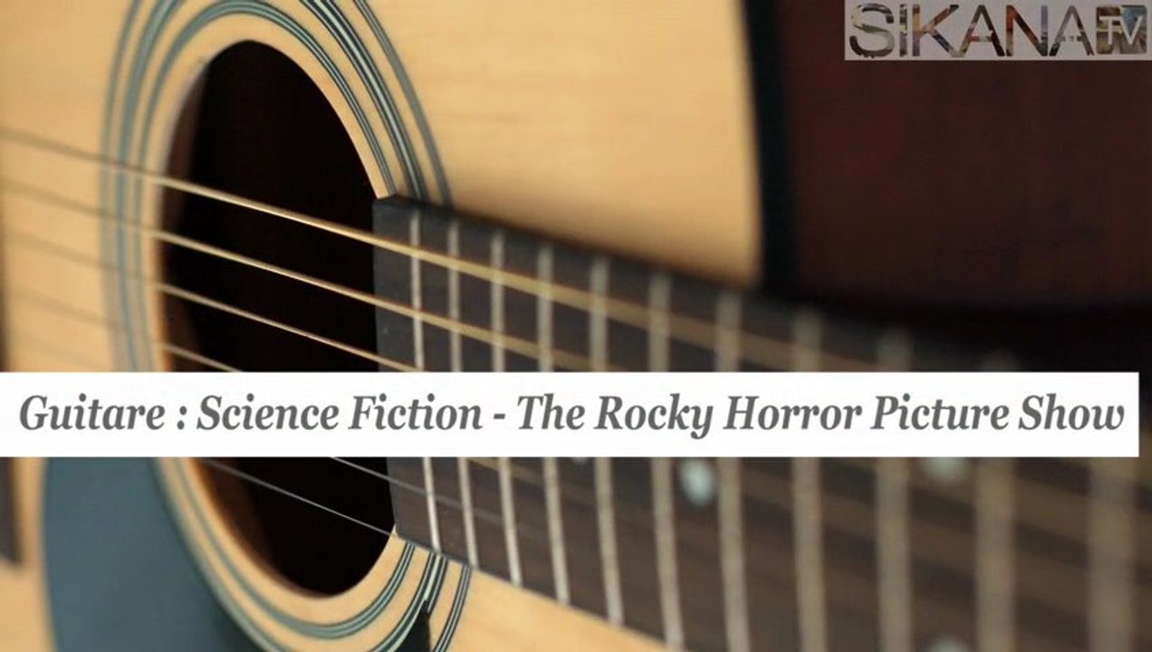 Cours guitare : jouer Science Fiction, morceau d'ouverture du Rocky Horror Picture Show - HD