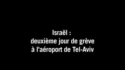 2e jour de grève des compagnies aériennes israéliennes
