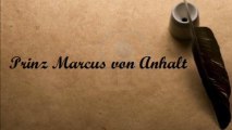 Prinz Marcus von Anhalt - Die lebende Legende