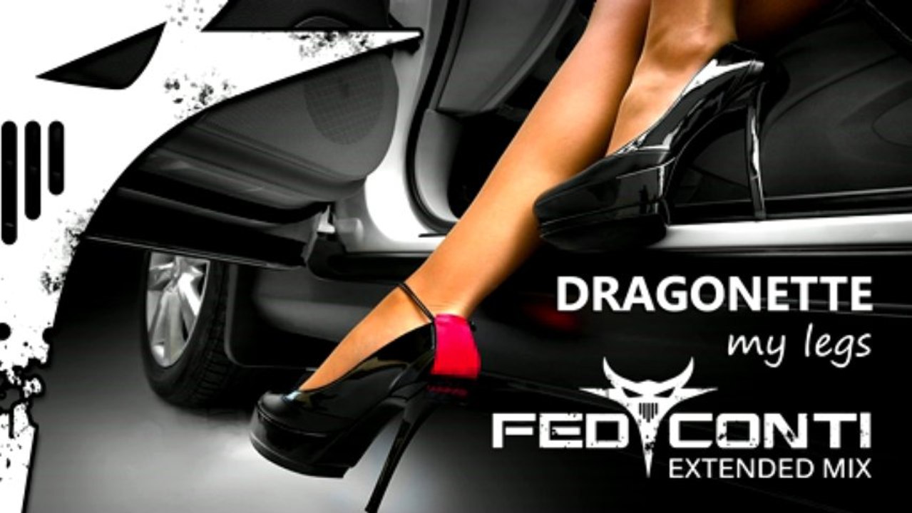 Dragonette - My Legs (Fed Conti Extended Mix) - Acid Electro House Remix