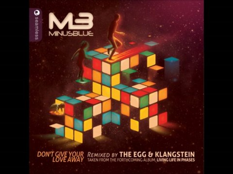 MinusBlue - Dont Give Your Love Away (Original Mix) PREVIEW