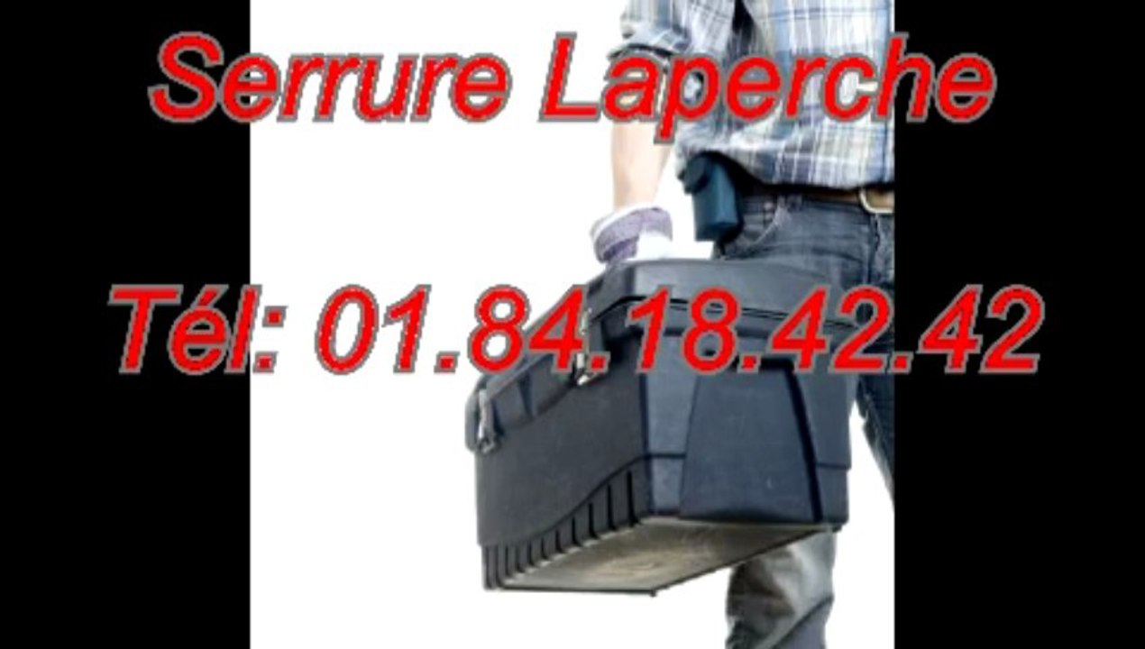 Serrure Laperche Tél: 01.84.18.42.42