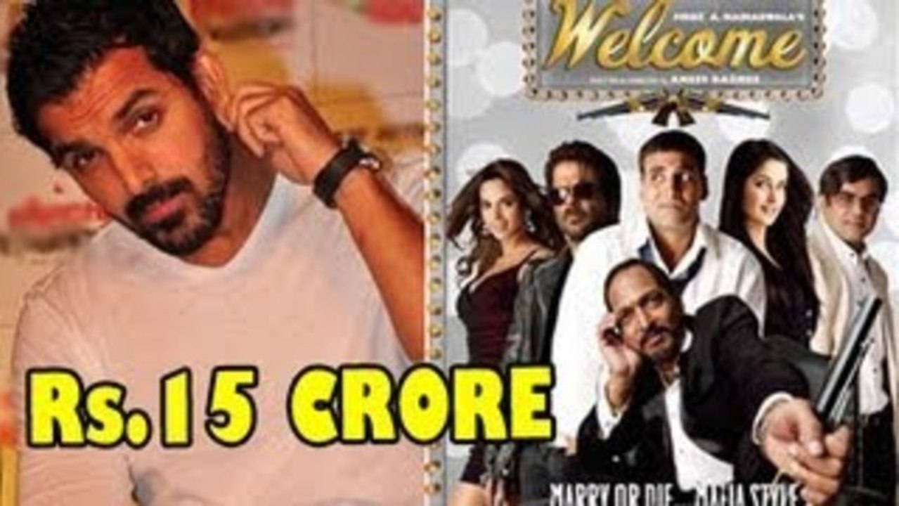 John Abraham Gets Rs 15 Crore For Welcome Sequel