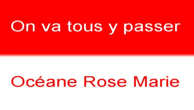 On va tous y passer - Oceane Rose Marie