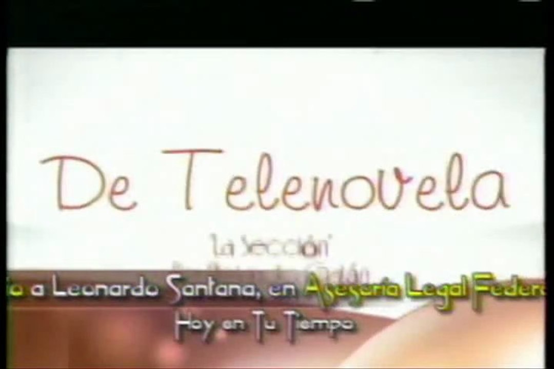 DE TELENOVELA... La sección (22/abril/2013)