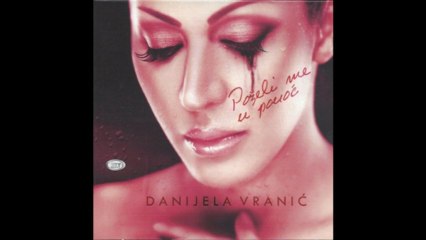 Danijela Vranic - Nesreco - (Audio 2012) HD