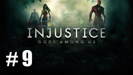 [Walkthrough] Injustice - l'Ultime bataille commence