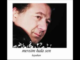 KAYAHAN- Mevsim Hala Sen 2013