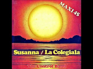 THE CONTROL BAND - SUSANNA / LA COLEGIALA (12" extended version) HQ
