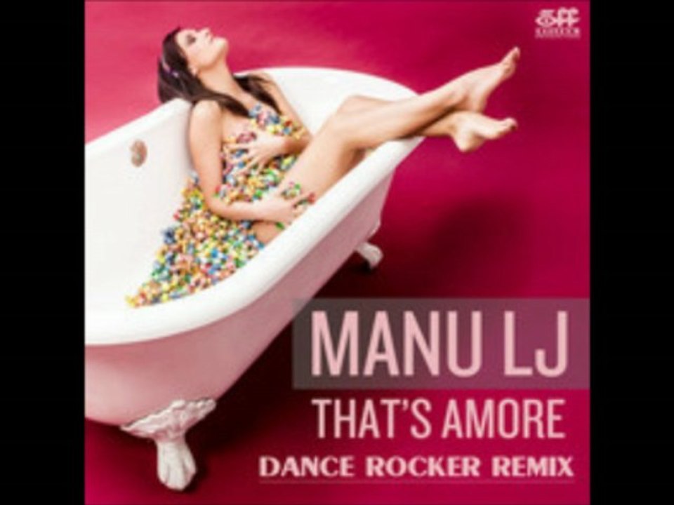 Manu LJ - That's Amore (Dance Rocker Remix)