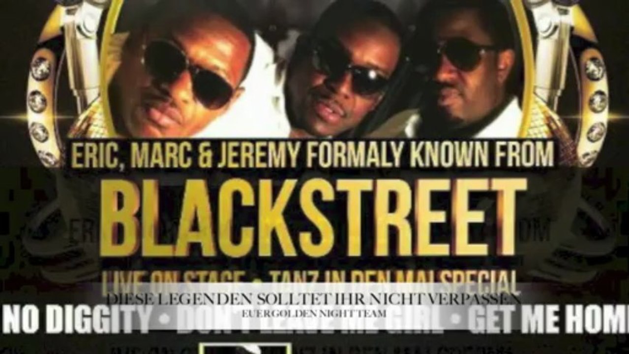 GOLDEN NIGHT PRESENT " BLACKSTREET " TANZ IN DEN MAI IM CLUB SAFIRA KÖLN