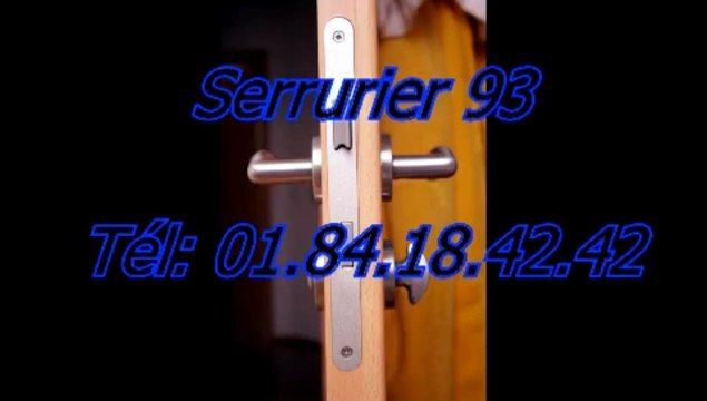 Serrurier 93 Tél: 01.84.18.42.42