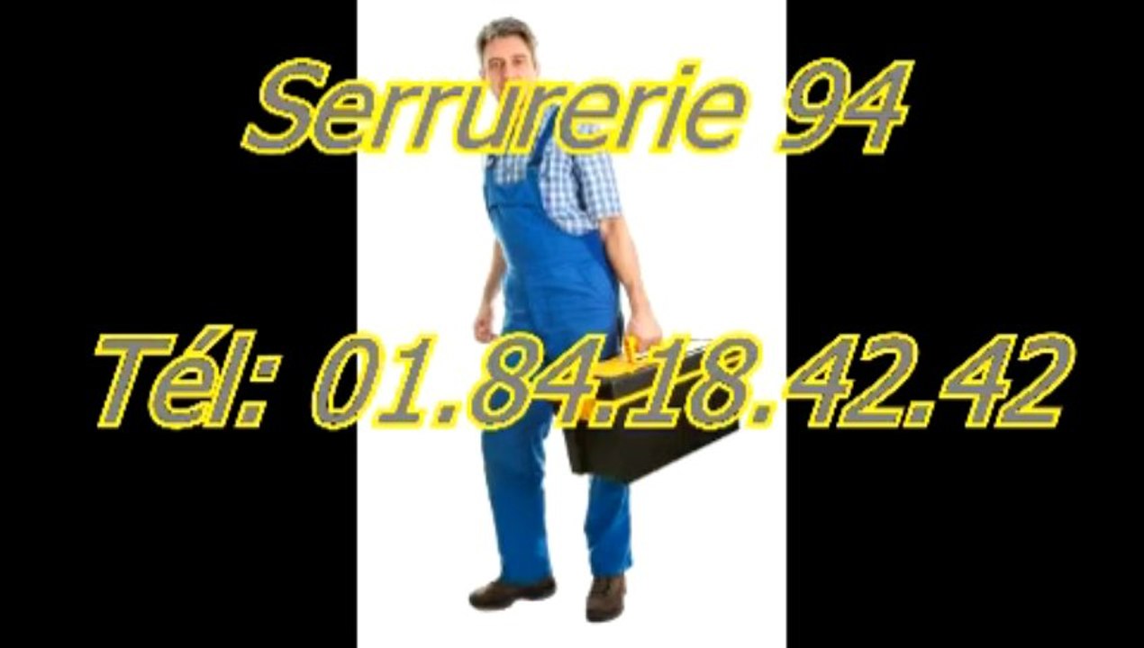 Serrurerie 94 Tél: 01.84.18.42.42