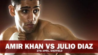 Amir Khan vs Julio Diaz Live Streaming