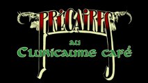 PRÉCAIRES au Cluricaume Café - 