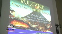 Vulcani: alla Sapienza di Roma Michele Lustrino ci racconta lo spettacolo delle eruzioni