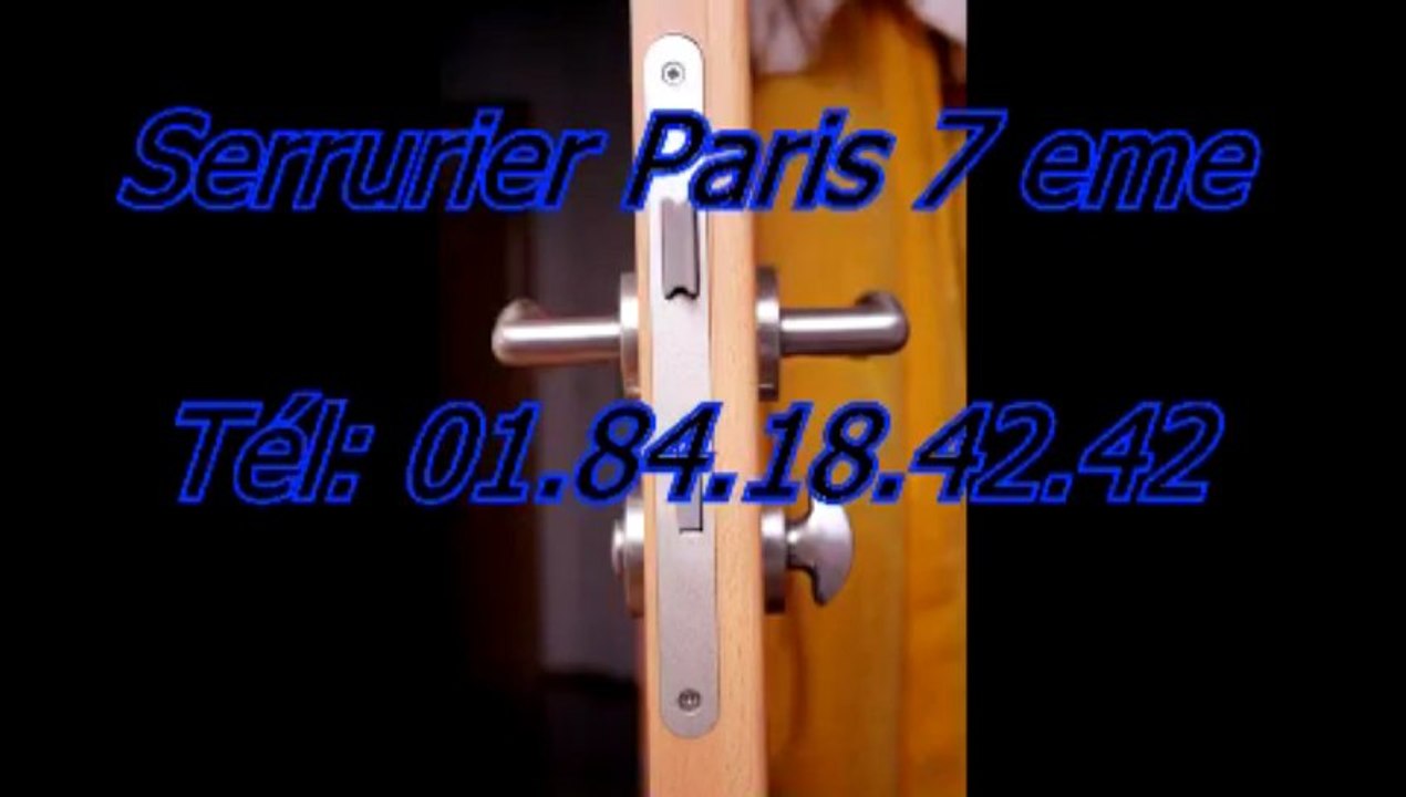Serrurier Paris 7éme Tél: 01.84.18.42.42