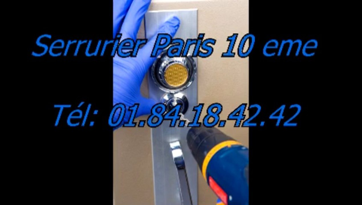 Serrurier Paris 10éme Tél: 01.84.18.42.42