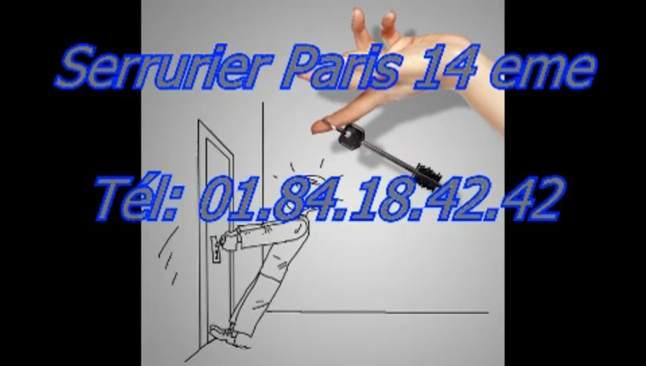 Serrurier Paris 14éme Tél: 01.84.18.42.42