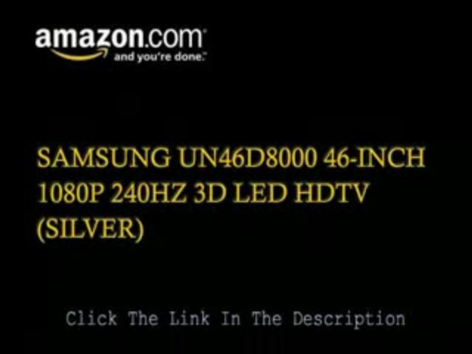 Samsung UN46D7900 46-Inch 1080p 240HZ 3D LED HDTV (Silver) [2011 MODEL]