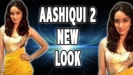 Aashiqui 2 - Shraddha Kapoor's HOT LOOK !!!