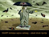 A HAARP rémképe sajnos valóság – Jakab István riportja