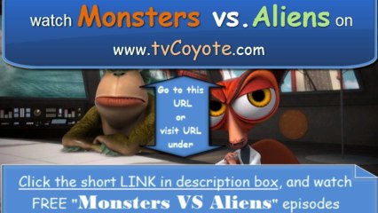 Monsters vs. Aliens Season 1 Episode 2 - Danger Wears a Diaper  The Toy From Another World
