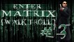 [WalkTroll] Enter The Matrix - 3/Les égouts