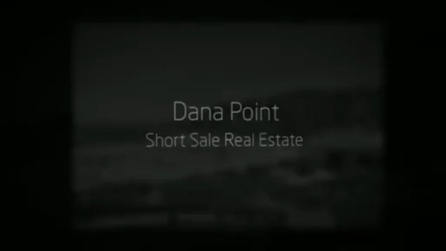 Dana Point Short Sale Homes & Real Estate for Sale