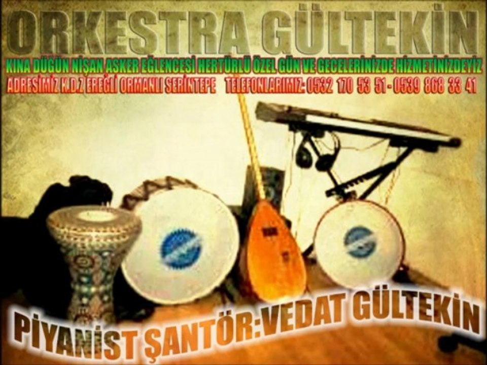 ORKESTRA GÜLTEKİN'DEN TÜM ASKER KARDEŞLERİMİZE GELSİN kaptaş2013