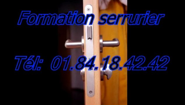 Formation serrurier Tél: 01.84.18.42.42