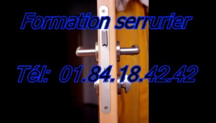 Formation serrurier Tél: 01.84.18.42.42