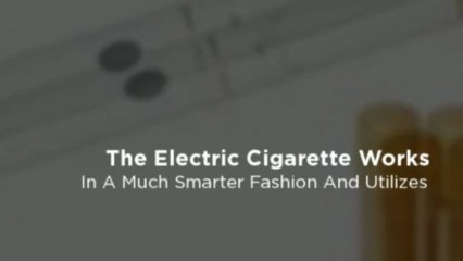 Electric Cigarette Is Much Safer Fashion