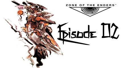 Zone Of The Enders [02] Vous ne passerez pas !